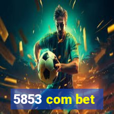 5853 com bet